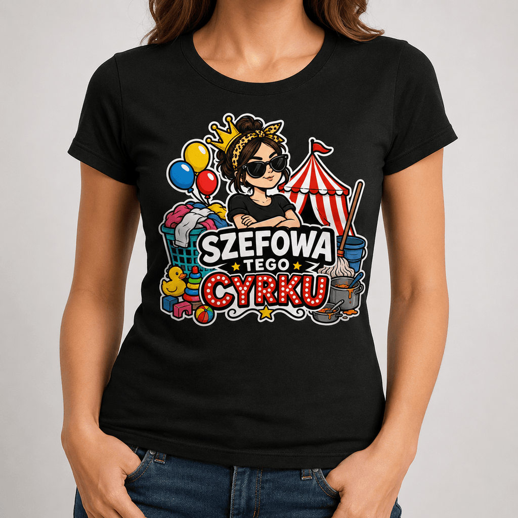 Koszulka Szefowa tego cyrku