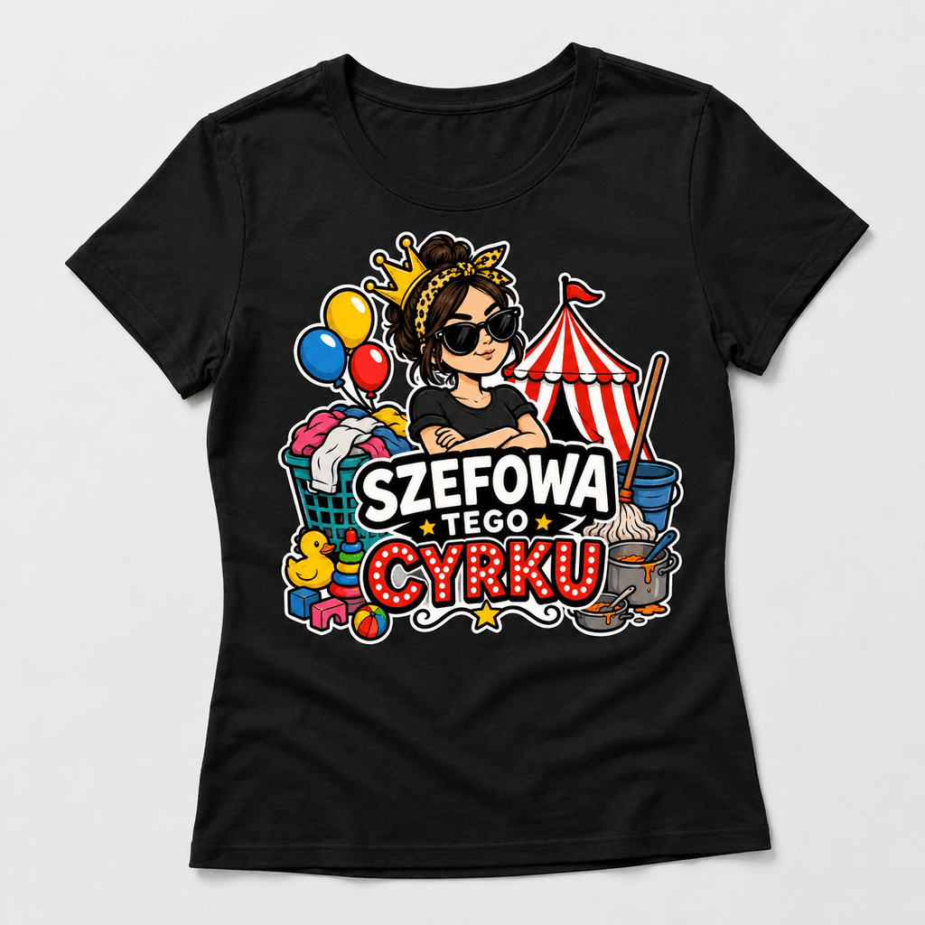 Koszulka Szefowa tego cyrku